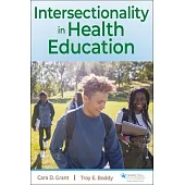 Intersectionality in Health Education
