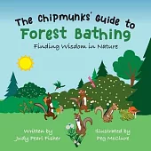 The Chipmunks’ Guide to Forest Breathing