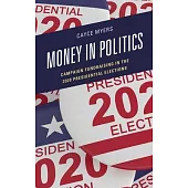 Money in Politics: Campaign Fundraising in the 2020 Presidential Election