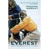 After Everest: An Autobiography
