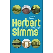 Herbert SIMMs: An Architect for the People