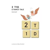2 T1D A Family Tale
