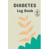 Blood Sugar Recording Book: Blood Sugar Tracker & Level Monitoring, Daily Diabetic Glucose Tracker and Recording Notebook