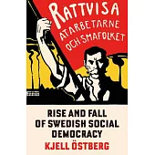 Rise and Fall of Swedish Social Democracy