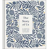 The Story of Us: An Anniversary Keepsake Book of Years, Days, and Memories
