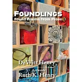 Foundlings: Found Poems From Prose