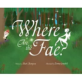 Where Are the Fae?