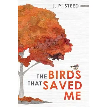 The Birds That Saved Me: An Introduction to Birding for Self-Improvement