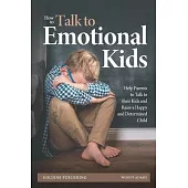 How to Talk to Emotional Kids