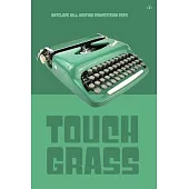 Touch Grass: Antelope Hill Writing Competition 2023