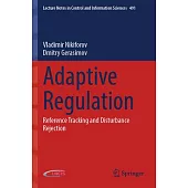Adaptive Regulation: Reference Tracking and Disturbance Rejection