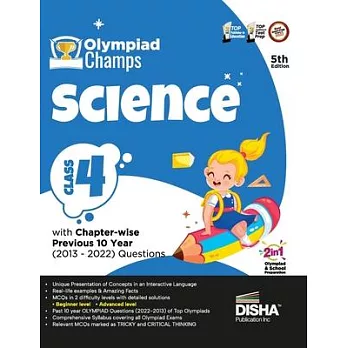 Olympiad Champs Science Class 4 with Chapter-wise Previous 10 Year (2013 - 2022) Questions 5th Edition Complete Prep Guide with Theory, PYQs, Past & P