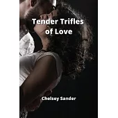 Tender Trifles of Love