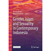 Gender, Islam and Sexuality in Contemporary Indonesia