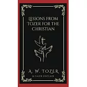 Lessons from Tozer for the Christian