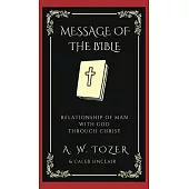 The Message of the Bible: Relationship of Man with God through Christ