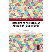 Histories of Children and Childhood in Meiji Japan