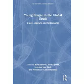 Young People in the Global South: Voice, Agency and Citizenship