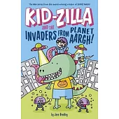Kid-Zilla and the Invaders from Planet Aargh!