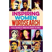 Awesome Women Wordsearch: Puzzles Inspired by Women Who Changed the World