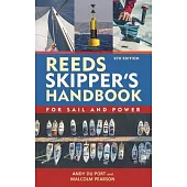 Reeds Skipper’s Handbook: For Sail and Power