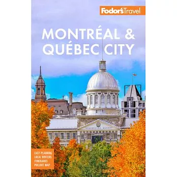 Fodor’s Montreal & Quebec City