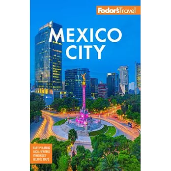 Fodor’s Mexico City