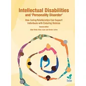 Intellectual Disabilities and ’Personality Disorder’: How Caring Relationships Can Support Individuals with Enduring Distress