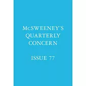 McSweeney’s Issue 76 (McSweeney’s Quarterly Concern)