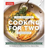 The Complete Cooking for Two Cookbook, 10th Anniversary Edition: 650 Recipes for Everything You’ll Ever Want to Make