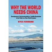 Why the World Needs China