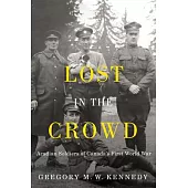 Lost in the Crowd: Acadian Soldiers of Canada’s First World War