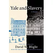 Yale and Slavery: A History