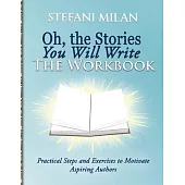 Oh, the Stories You Will Write: The Workbook