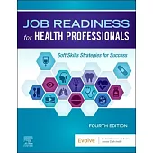 Job Readiness for Health Professionals: Soft Skills Strategies for Success