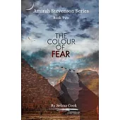The Colour of Fear: Amirah Stevenson Series Book Two