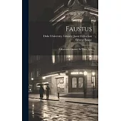 Faustus: A Romantic Drama: In Three Acts