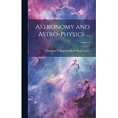 Astronomy and Astro-Physics ...; Volume 2