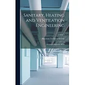 Sanitary, Heating and Ventilation Engineering: A General Reference Work; Volume 2