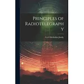 Principles of Radiotelegraphy