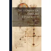 Dictionary of English Etymology; Volume 3