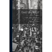 East by West: A Journey in the Recess; Volume 1