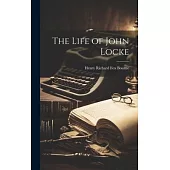 The Life of John Locke