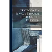 Textbook On Sewage Disposal in the United Kingdom