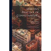 Martin’s Practice of Conveyancing: With Forms of Assurances; Volume 3
