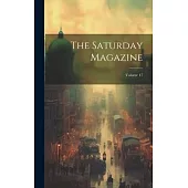 The Saturday Magazine; Volume 17
