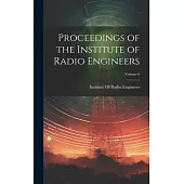 Proceedings of the Institute of Radio Engineers; Volume 6