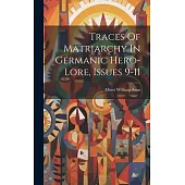 Traces Of Matriarchy In Germanic Hero-lore, Issues 9-11