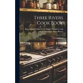 Three Rivers Cook Book: With Supplement