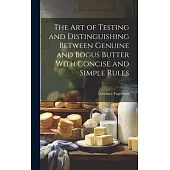 The Art of Testing and Distinguishing Between Genuine and Bogus Butter With Concise and Simple Rules